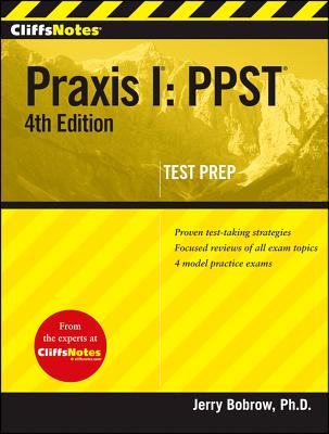 "CliffsNotes Praxis I: PPST, 4th Edition (Cliffs Test Prep Praxis I)", "Bobrow, Jerry" "CliffsNotes Praxis I: PPST, 4th Edition (Cliffs Test Prep Praxis I)", "Bobrow, Jerry"