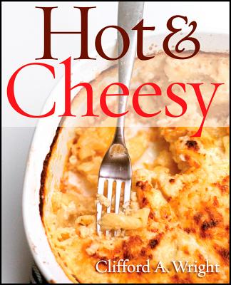 Hot & Cheesy, "Wright, Clifford A." Hot & Cheesy, "Wright, Clifford A."