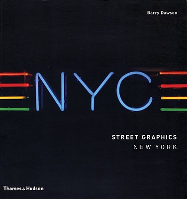 Street Graphics New York, Dawson, Barry Street Graphics New York, Dawson, Barry