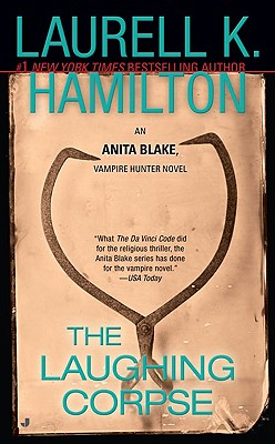 The Laughing Corpse (Anita Blake, Vampire Hunter, Book 2), Hamilton, Laurell K. The Laughing Corpse (Anita Blake, Vampire Hunter, Book 2), Hamilton, Laurell K.