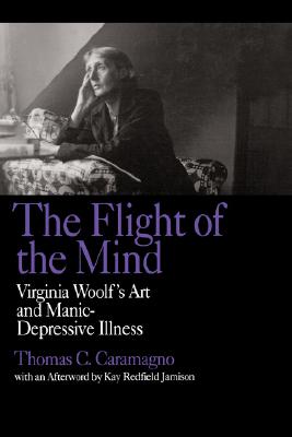 FLIGHT OF THE MIND, THOMAS C. CARAMAGNO FLIGHT OF THE MIND, THOMAS C. CARAMAGNO