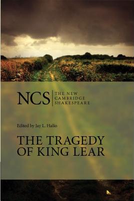 The Tragedy of King Lear (The New Cambridge Shakespeare), Shakespeare, William The Tragedy of King Lear (The New Cambridge Shakespeare), Shakespeare, William