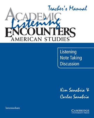 Image for Academic Listening Encounters: American Studies Teacher's Manual: Listening, Note Taking, and Discussion (Academic Encounters)