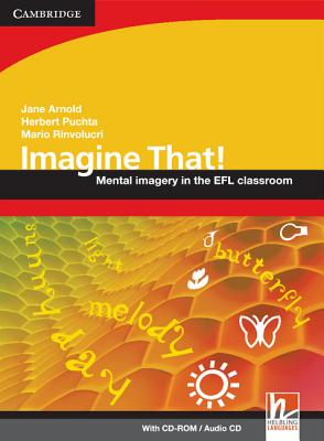 Image for Imagine That! with CD-ROM / Audio CD Mental Imagery in the EFL Classroom