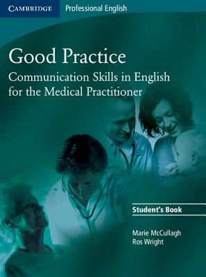 Image for Good Practice Student's Book Communication Skills in English for the Medical Practitioner