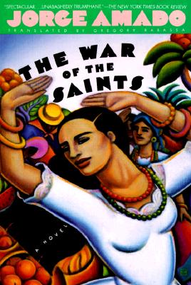 The War of the Saints, Amado, Jorge; Rabassa, Gregory (Translator) The War of the Saints, Amado, Jorge; Rabassa, Gregory (Translator)