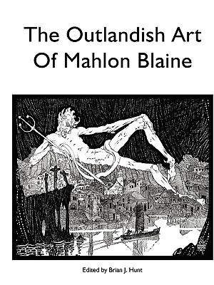 Image for The Outlandish Art of Mahlon Blaine