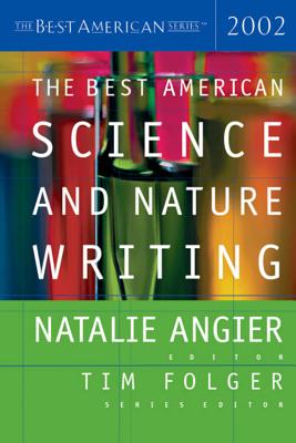 The Best American Science and Nature Writing 2002, Angier, Natalie (editor) The Best American Science and Nature Writing 2002, Angier, Natalie (editor)
