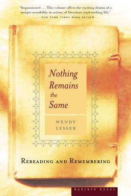 Image for Nothing Remains the Same : Rereading and Remembering