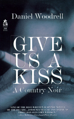Image for Give Us a Kiss: A Country Noir