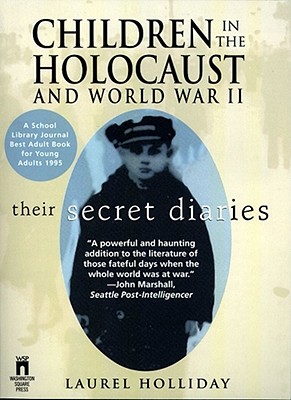 Image for Children in the Holocaust and World War II Their Secret Diaries