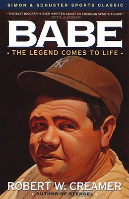 Babe: The Legend Comes to Life, "Creamer, Robert" Babe: The Legend Comes to Life, "Creamer, Robert"