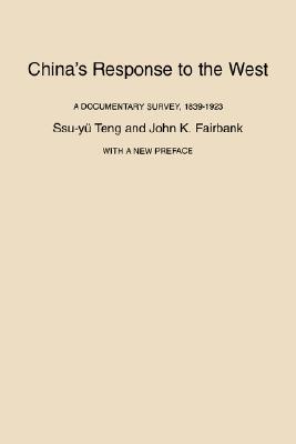 Image for China's Response to the West: A Documentary Survey, 1839-1923