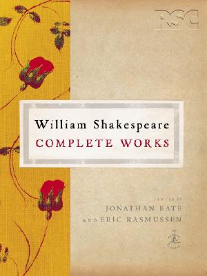 William Shakespeare Complete Works (Modern Library), WILLIAM SHAKESPEARE William Shakespeare Complete Works (Modern Library), WILLIAM SHAKESPEARE