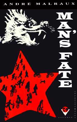 Man's Fate, Malraux, Andre Man's Fate, Malraux, Andre