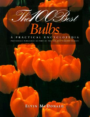 Image for 100 BEST BULBS : A PRACTICAL ENCYLOPEDIA