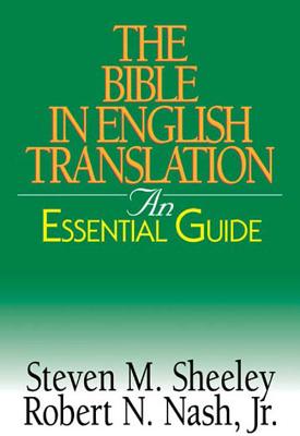 The Bible in English Translation: An Essential Guide (Essential Guide (Abingdon Press)) The Bible in English Translation: An Essential Guide (Essential Guide (Abingdon Press))