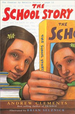The School Story, "Clements, Andrew" The School Story, "Clements, Andrew"