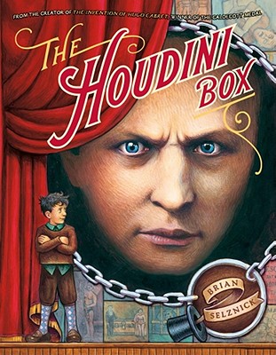 The Houdini Box, Selznick, Brian The Houdini Box, Selznick, Brian