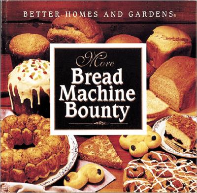 Image for More Bread Machine Bounty