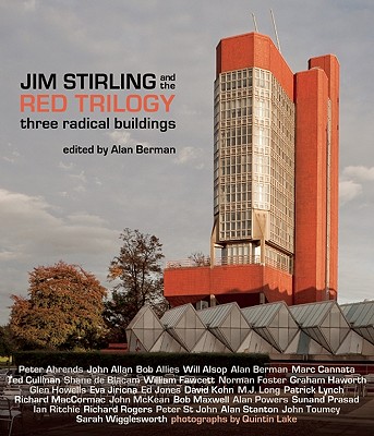 Image for Jim Stirling and the Red Trilogy: Three Radical Buildings