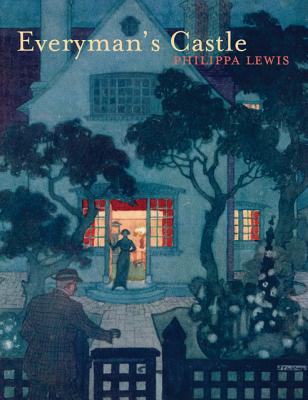 Image for Everyman's Castle: The story of our cottages, country houses, terraces, flats, semis and bungalows