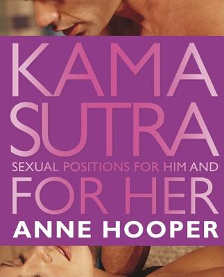 Kama Sutra for Her/for Him, "Hooper, Anne" Kama Sutra for Her/for Him, "Hooper, Anne"
