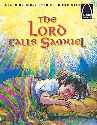 Image for The Lord Calls Samuel - Arch Books