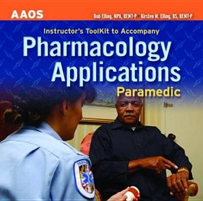 Image for AAOS Instructor's ToolKit CD-ROM to Accompany Paramedic Pharmacology Applications