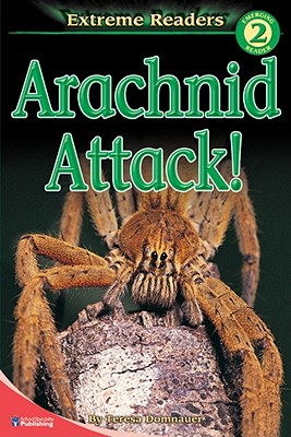 Image for Arachnid Attack!, Grades K - 1: Level 2 (Extreme Readers)