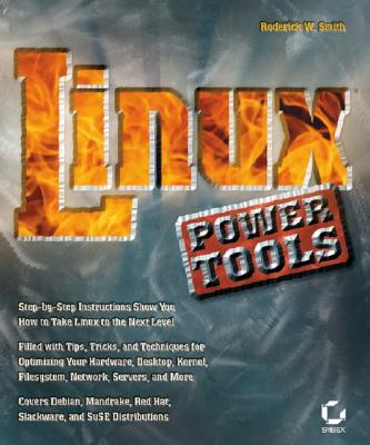 Linux Power Tools, Smith, Roderick Linux Power Tools, Smith, Roderick