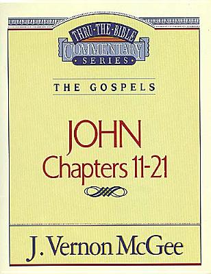 Thru the Bible Commentary: John 2 39, McGee, Vernon J. Thru the Bible Commentary: John 2 39, McGee, Vernon J.