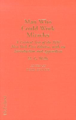 Image for The Man Who Could Work Miracles: A Critical Text of the 1936 New York