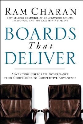 Image for Boards That Deliver: Advancing Corporate Governance From Compliance to Competitive Advantage