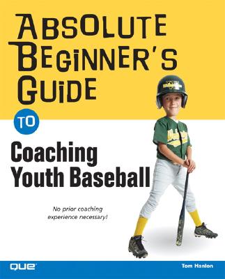 Image for ABSOLUTE BEGINNER'S GUIDE TO COACHING YO
