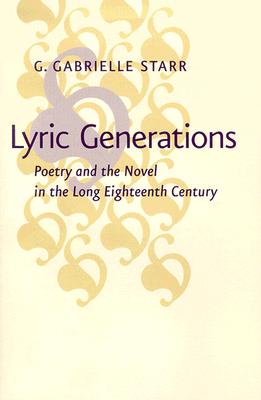 Image for Lyric Generations: Poetry and the Novel in the Long Eighteenth Century