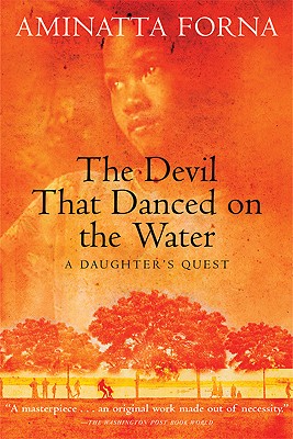 Image for The Devil That Danced on the Water: A Daughter's Quest