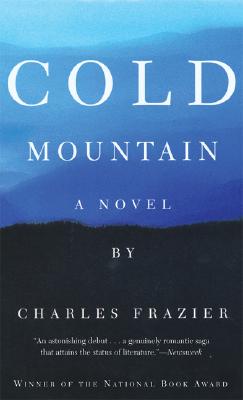 Cold Mountain, CHARLES FRAZIER Cold Mountain, CHARLES FRAZIER