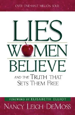 Image for Lies Women Believe: And the Truth that Sets Them Free