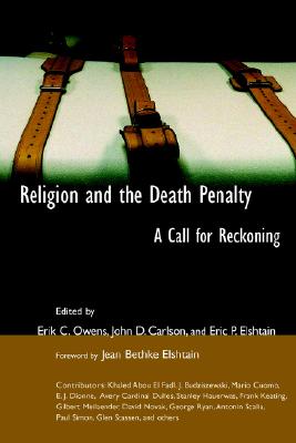 Religion and the Death Penalty: A Call for Reckoning Religion and the Death Penalty: A Call for Reckoning