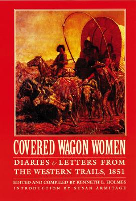 Image for Covered Wagon Women, Volume 3: Diaries and Letters from the Western Trails, 1851