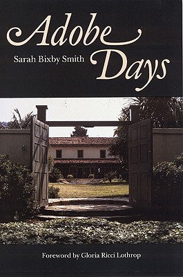 Adobe Days, Smith, Sarah Bixby Adobe Days, Smith, Sarah Bixby