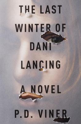 Image for The Last Winter of Dani Lancing: A Novel