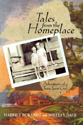Image for Tales from the Homeplace: Adventures of a Texas Farm Girl