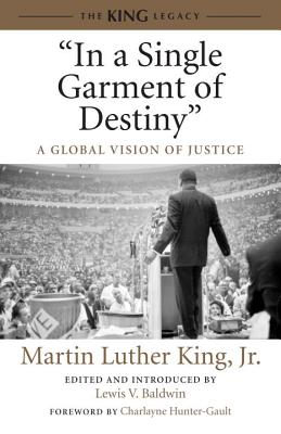 Image for "In a Single Garment of Destiny": A Global Vision of Justice (King Legacy)