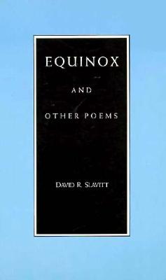 Equinox and Other Poems, Slavitt, David R. Equinox and Other Poems, Slavitt, David R.