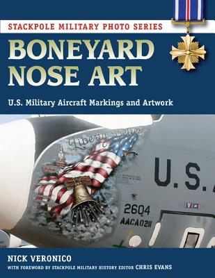 Image for Boneyard Nose Art: U.S. Military Aircraft Markings and Artwork (Stackpole Military Photo Series)