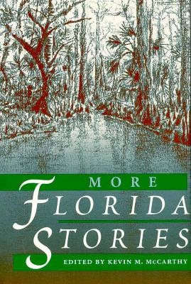 More Florida Stories, McCarthy, Kevin Ed. More Florida Stories, McCarthy, Kevin Ed.