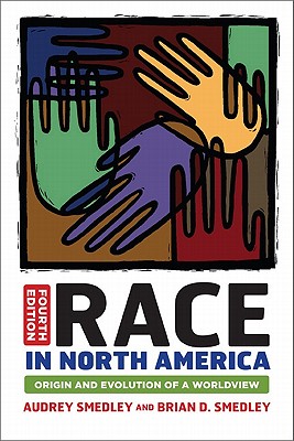 Image for Race in North America: Origin and Evolution of a Worldview