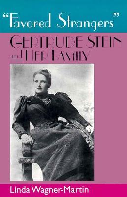 Image for Favored Strangers: Gertrude Stein and Her Family